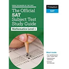 The Official SAT Subject Test in Mathematics Level 1 Study Guide By College Board
